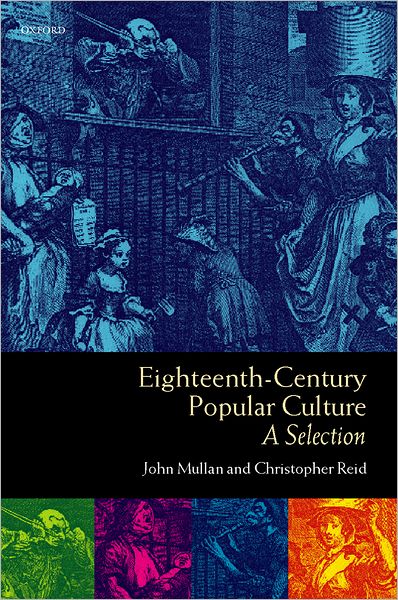 Eighteenth-Century Popular Culture: A Selection