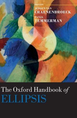 The Oxford Handbook of Ellipsis