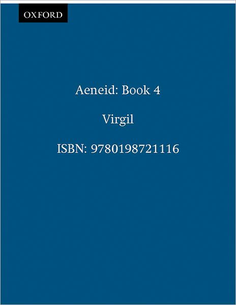Aeneid IV: Aeneidos Liber Quartus