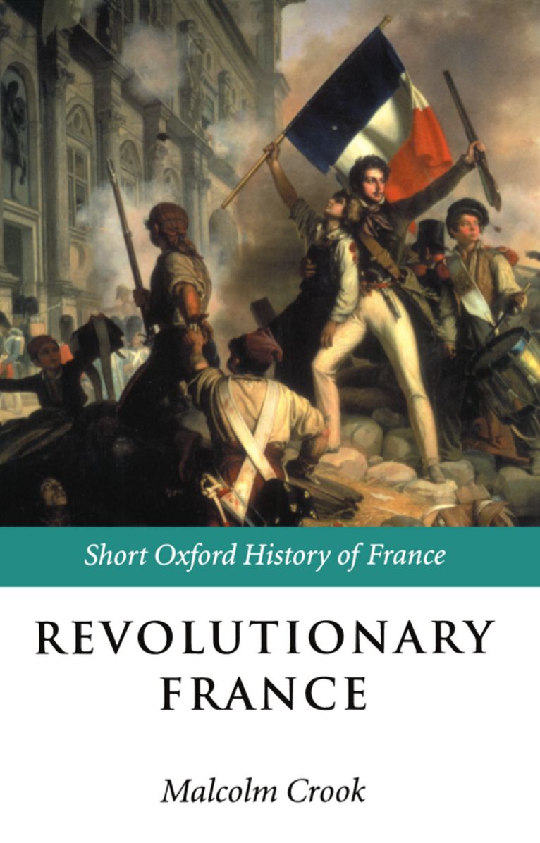 Revolutionary France : 1788-1880