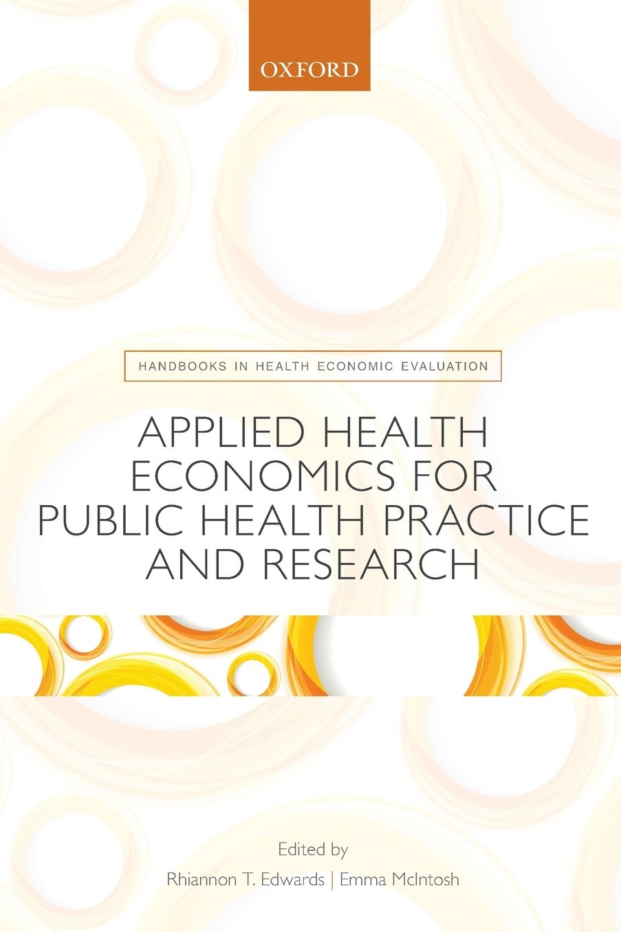 Applied Health Economics for Public Health Practice and Research