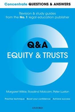 Concentrate Questions and Answers Equity and Trusts: Law Q&A Revision and Study Guide, 1st Ed.