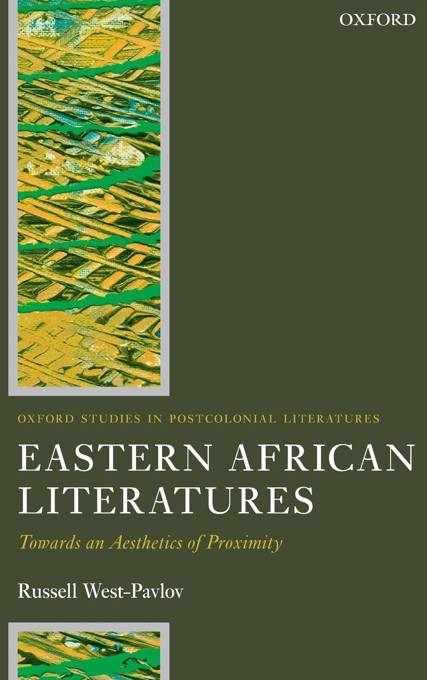 Eastern African Literatures: Towards an Aesthetics of Proximity