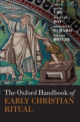 Oxford Handbook of Early Christian Ritual