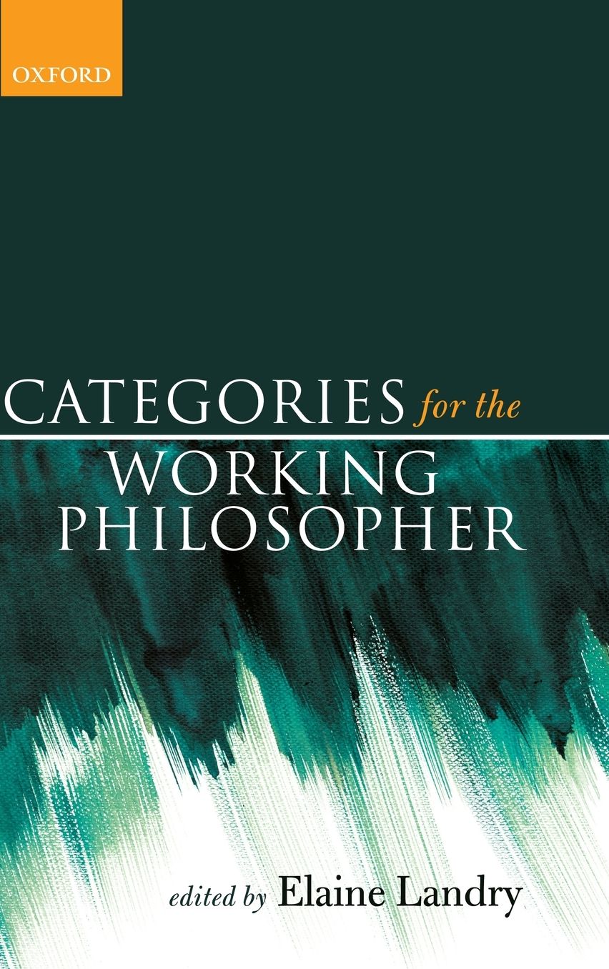 Categories for the Working Philosopher