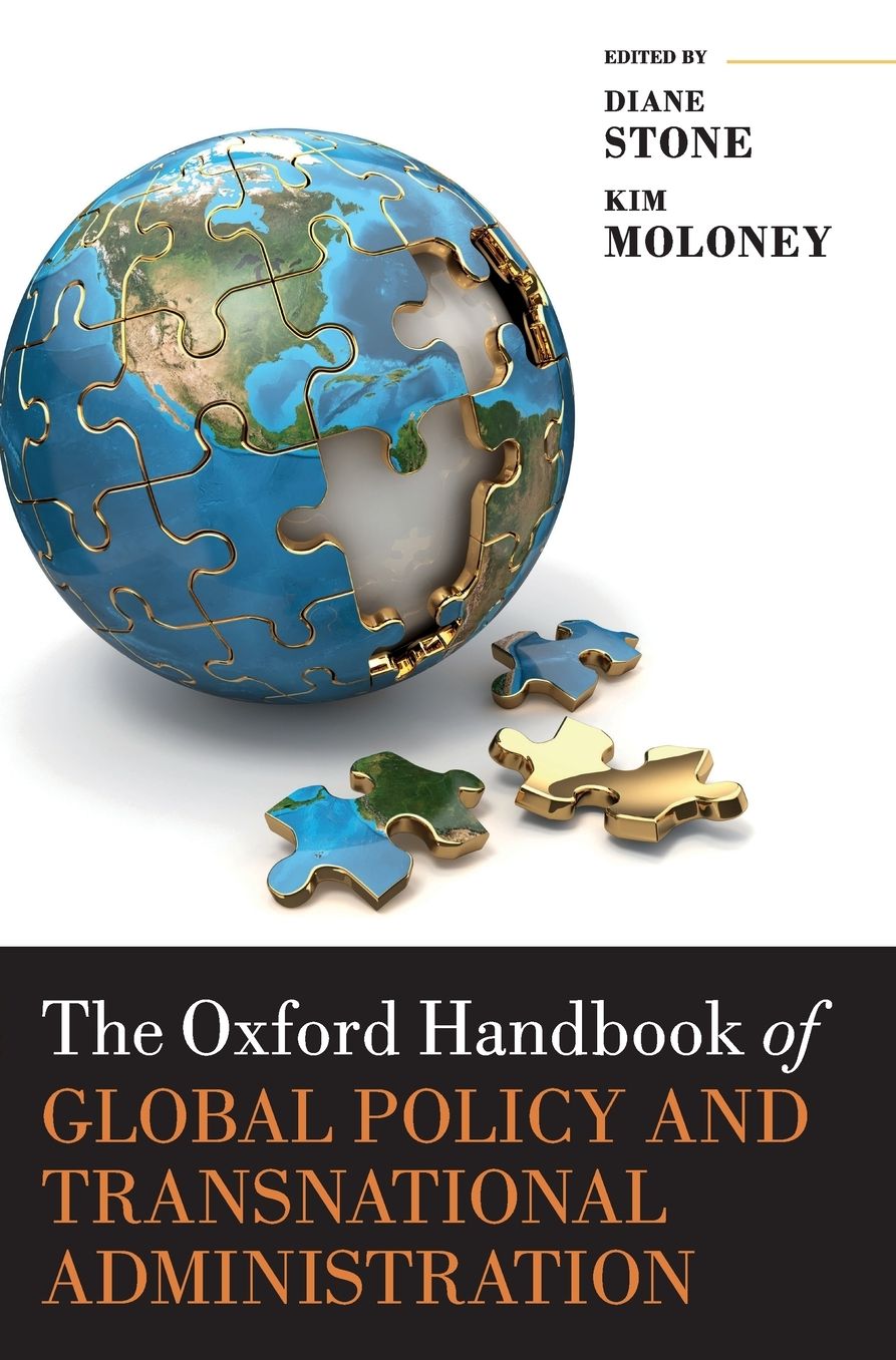 The Oxford Handbook of Global Policy and Transnational Administration