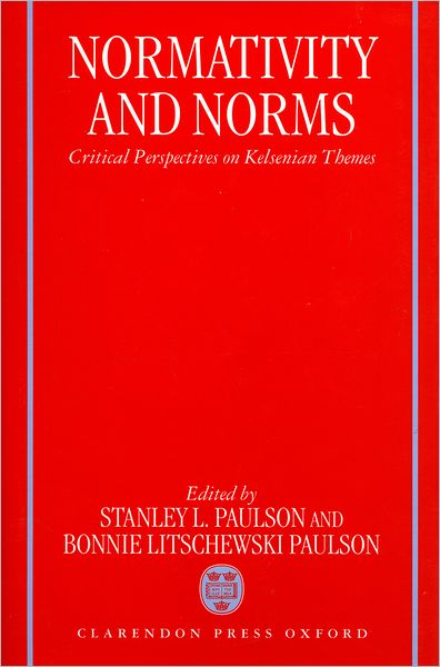 Normativity and Norms: Critical Perspectives on Kelsenian Themes