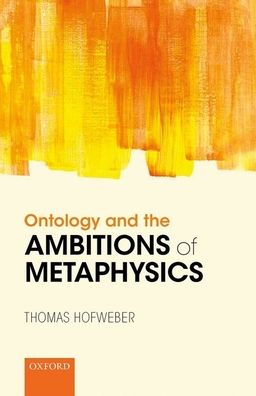 Ontology and the Ambitions of Metaphysics
