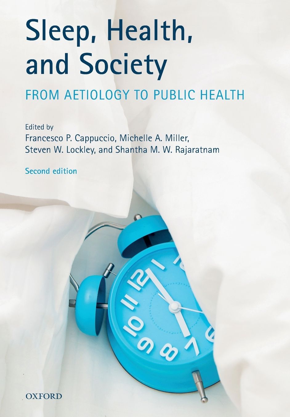 Sleep, Health, and Society: From Aetiology to Public Health