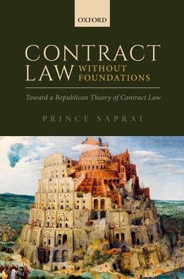 Contract Law Without Foundations: Toward a Republican Theory of Contract Law