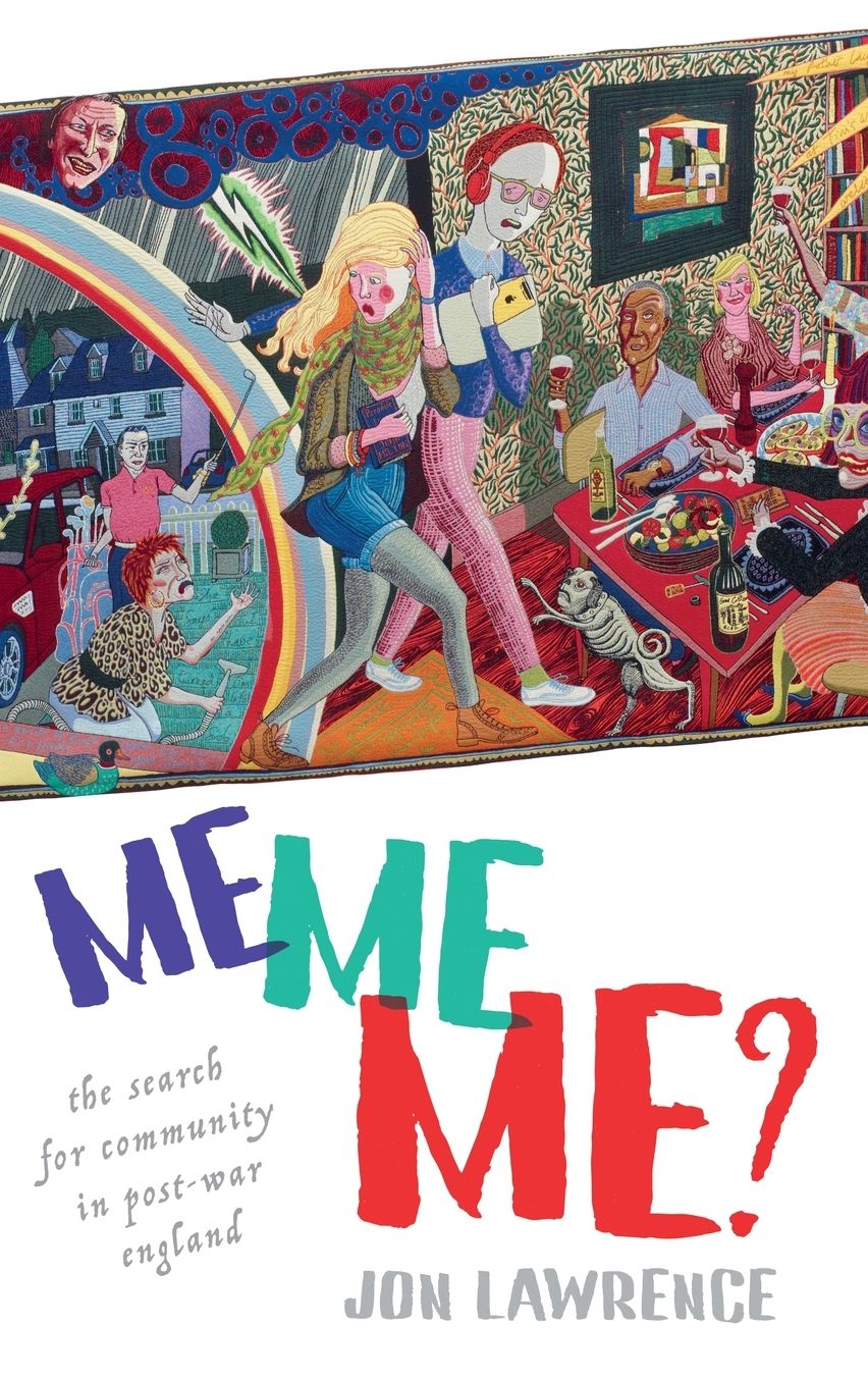 Me, Me, Me: The Search for Community in Post-war England