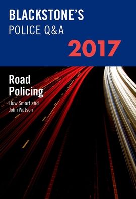 Blackstone's Police Q&A: Road Policing 2017
