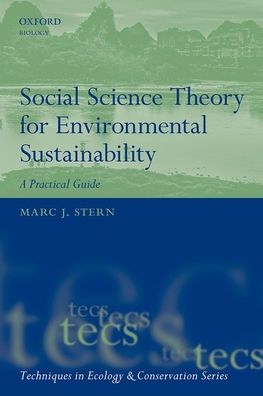 Social Science Theory for Environmental Sustainability: A Practical Guide