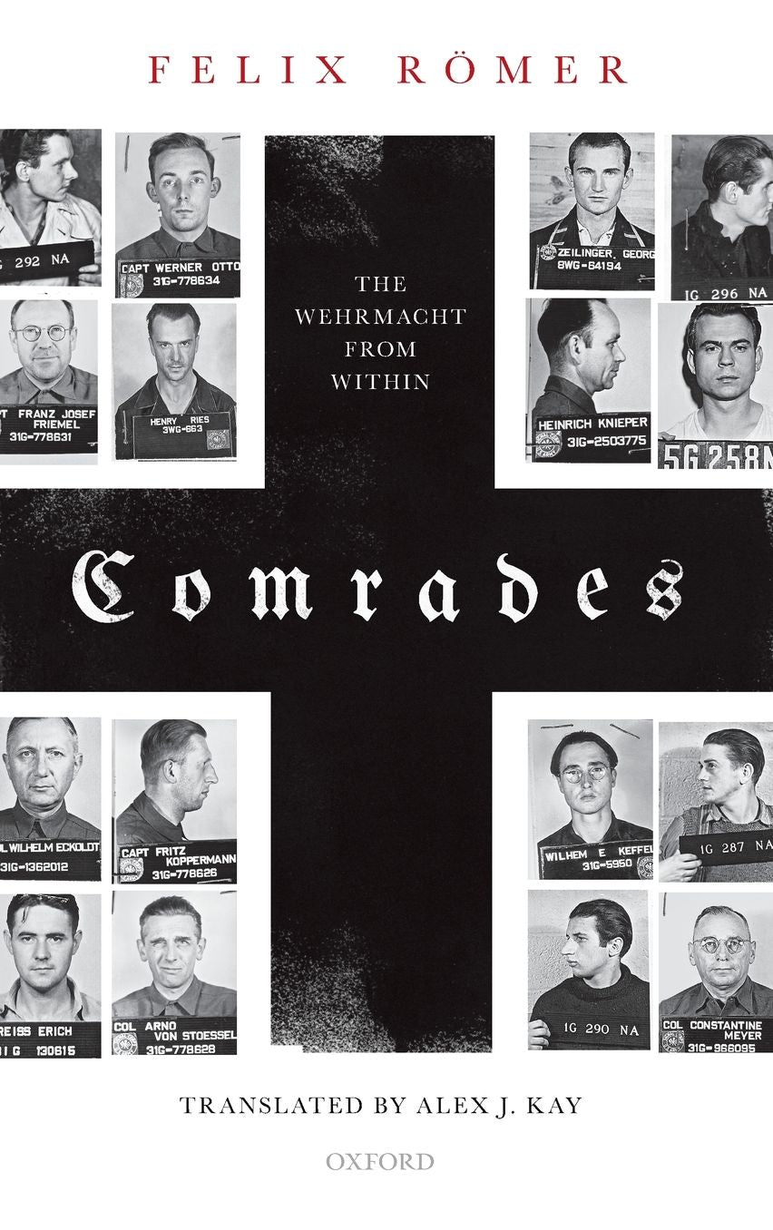Comrades : The Wehrmacht from Within
