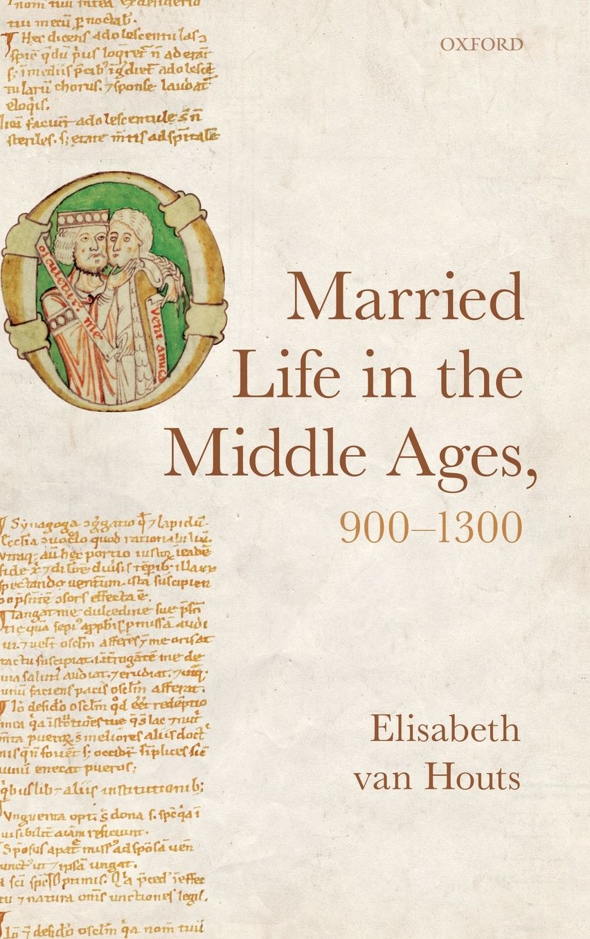 Married Life in the Middle Ages, 900-1300