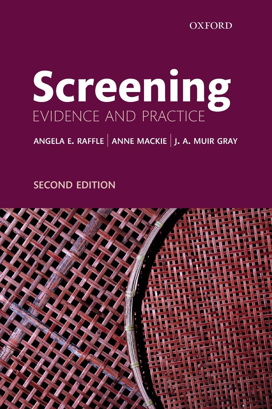 Screening: Evidence and Practice