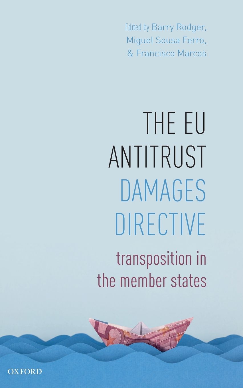 The Eu Antitrust Damages Directive: Transposition in the Member States