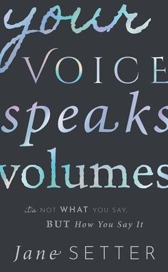 Your Voice Speaks Volumes