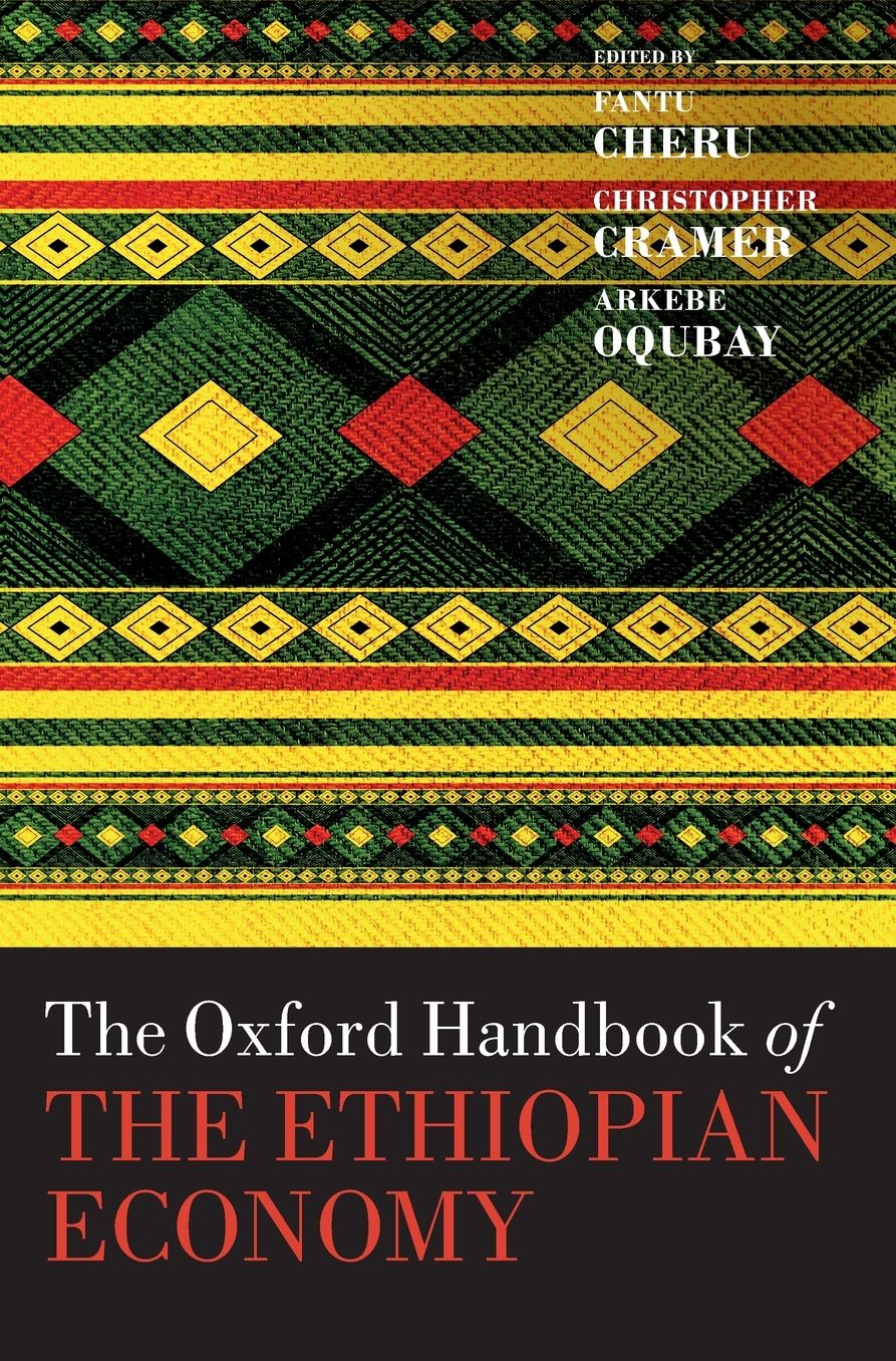 The Oxford Handbook of the Ethiopian Economy