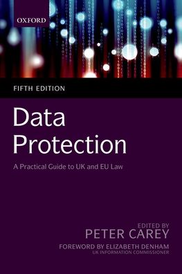 Data Protection: A Practical Guide to UK and Eu Law