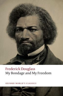 My Bondage and My Freedom