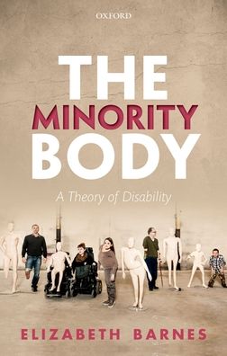 The Minority Body: A Theory of Disability
