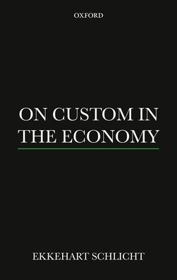 On Custom in the Economy P