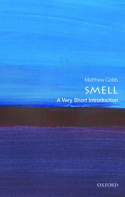 Smell: A Very Short Introduction
