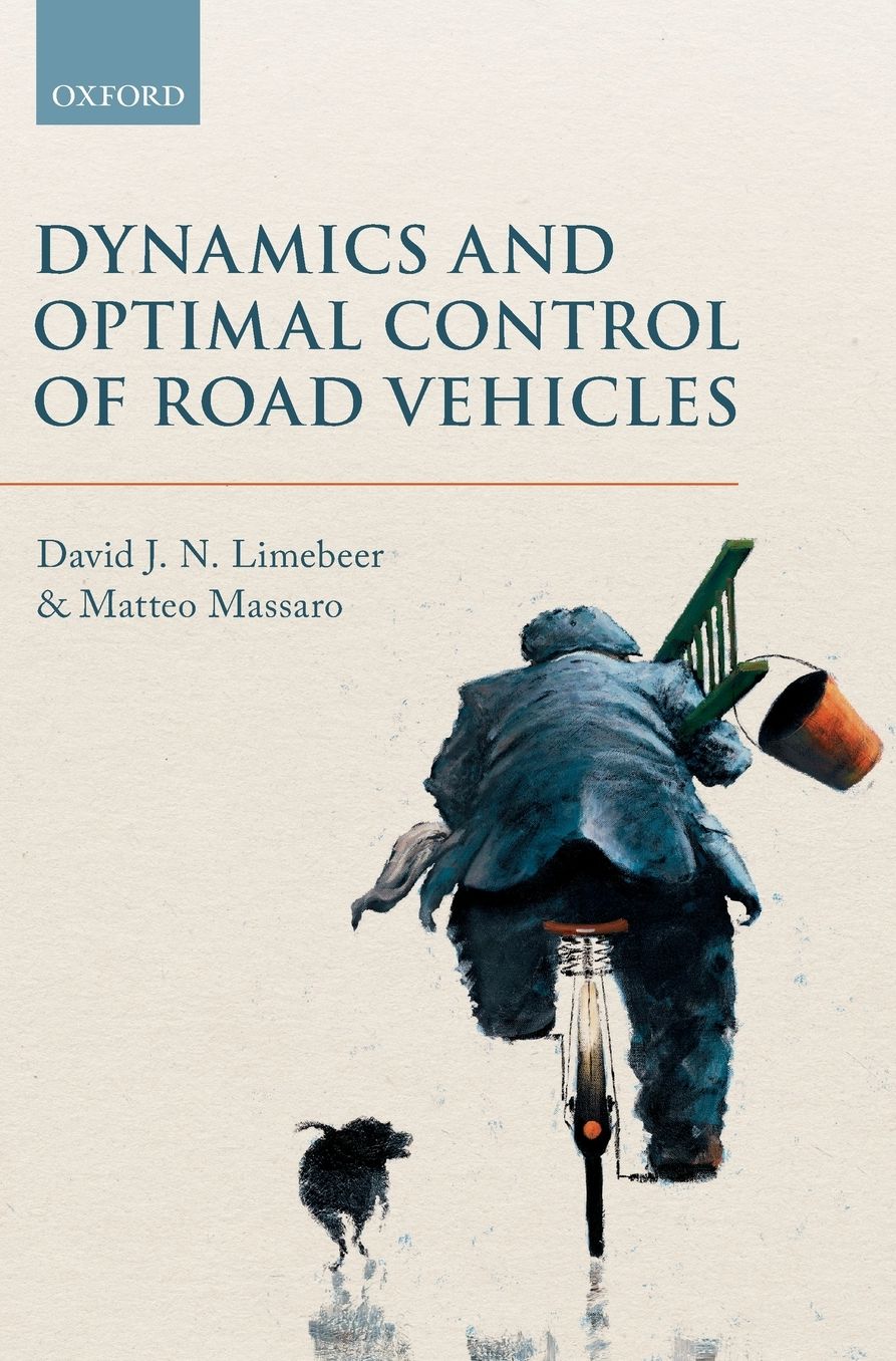 Dynamics and Optimal Control of Road Vehicles
