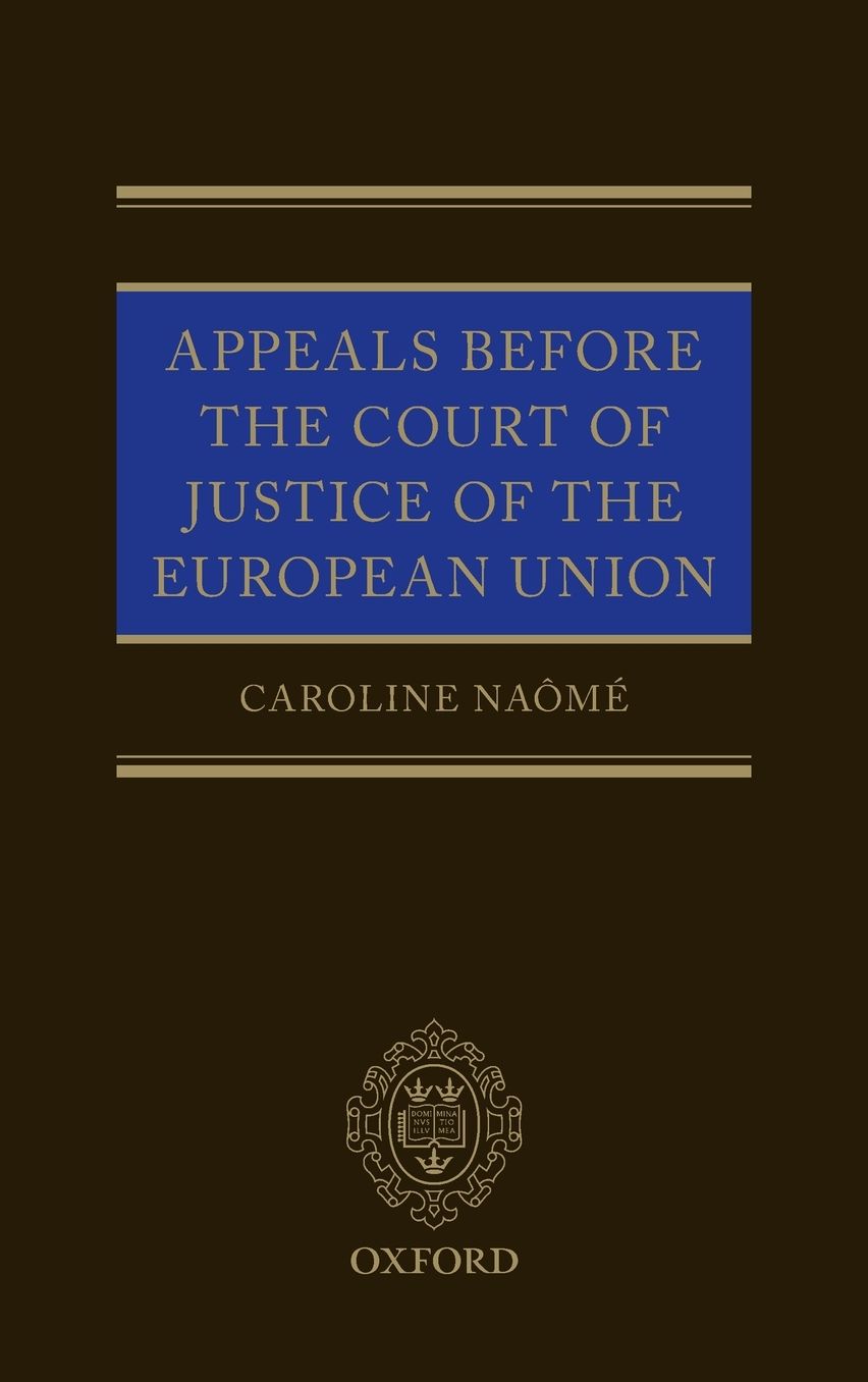 Appeals Before the Court of Justice of the European Union