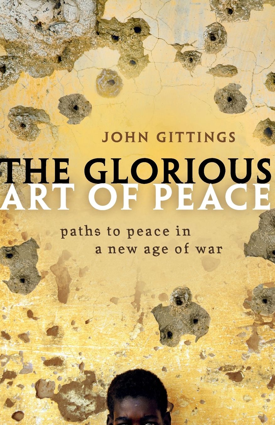The Glorious Art of Peace: From the Iliad to Iraq