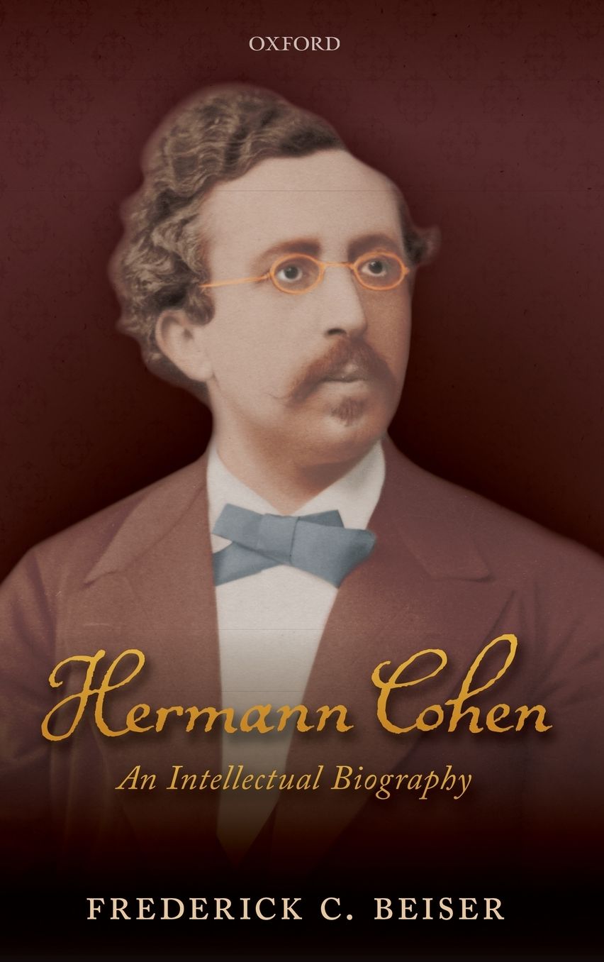 Hermann Cohen: An Intellectual Biography