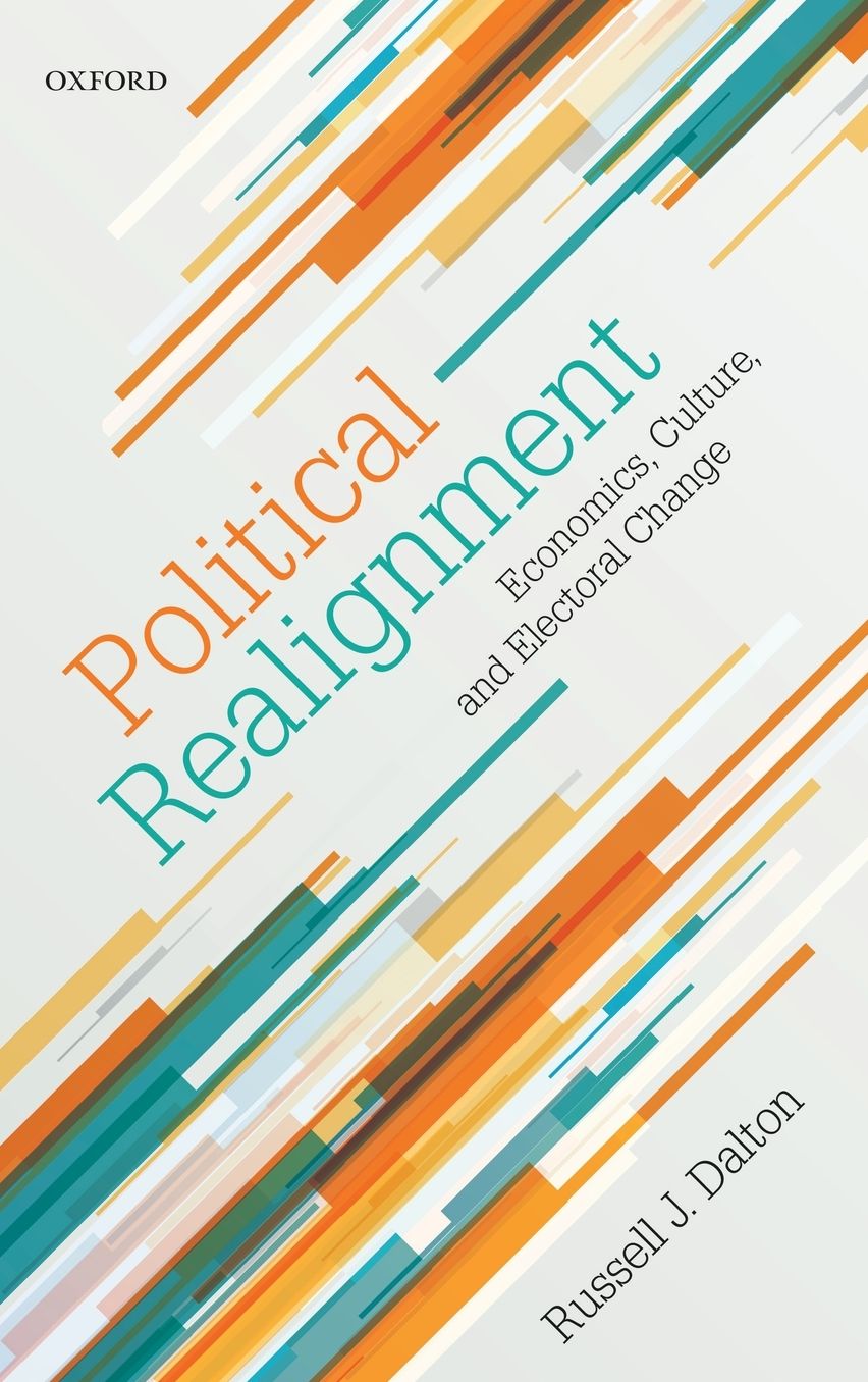 Political Realignment : Economics, Culture, and Electoral Change