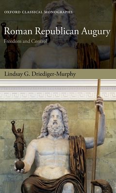Roman Republican Augury: Freedom and Control