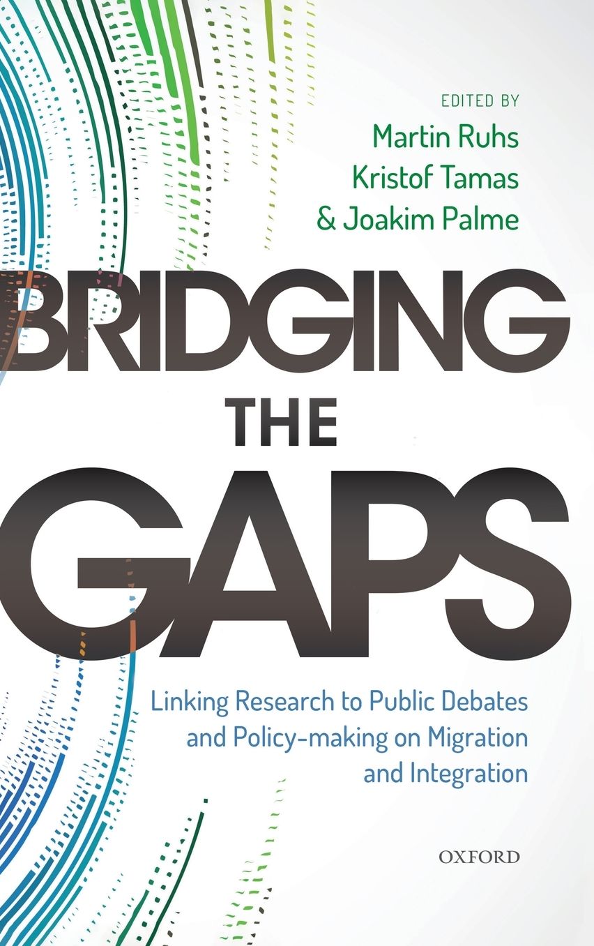 Bridging the Gaps : Linking Research to Public Debates and Policy-Making on Migration and Integration
