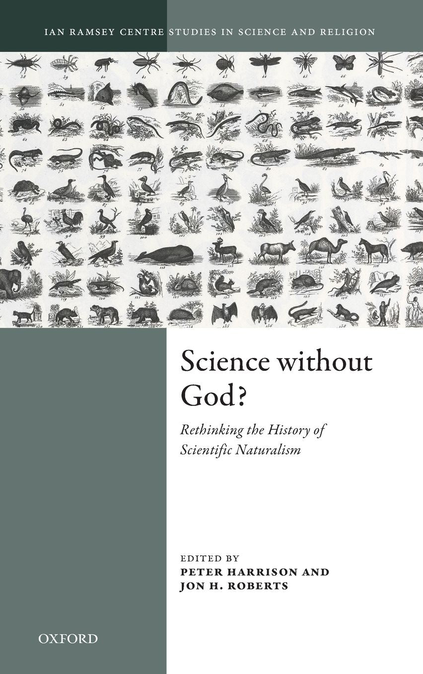 Science Without God?: Rethinking the History of Scientific Naturalism