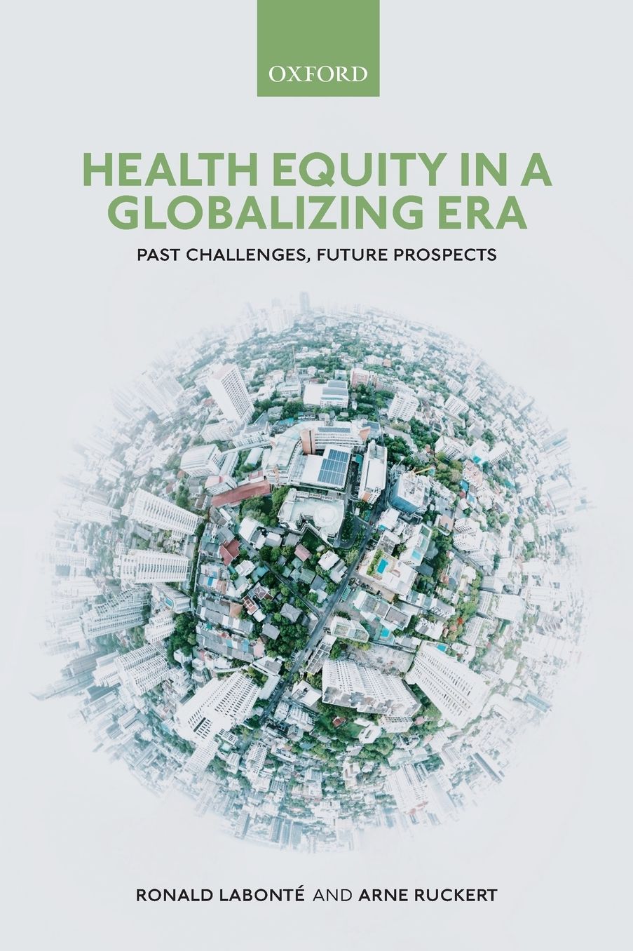 Health Equity in a Globalizing Era : Past Challenges, Future Prospects