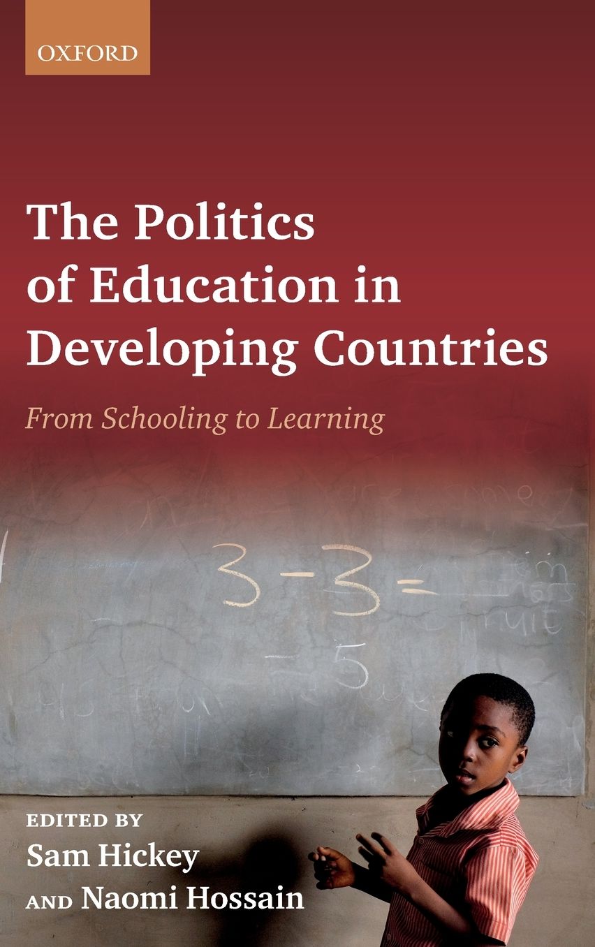 The Politics of Education in Developing Countries: From Schooling to Learning