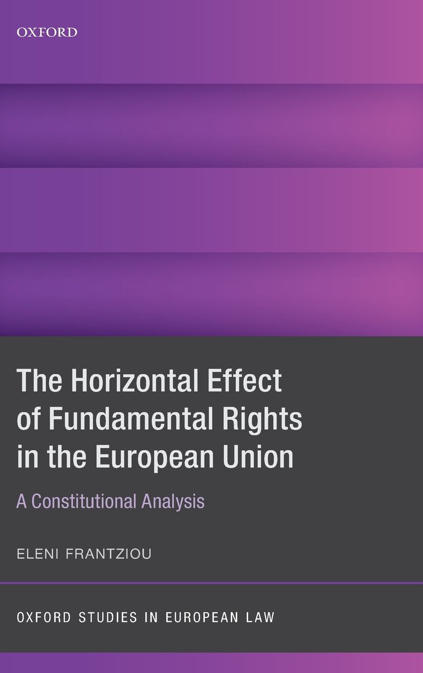 The Horizontal Effect of Fundamental Rights in the European Union