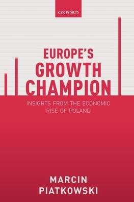 Europe's Growth Champion: Insights from the Economic Rise of Poland