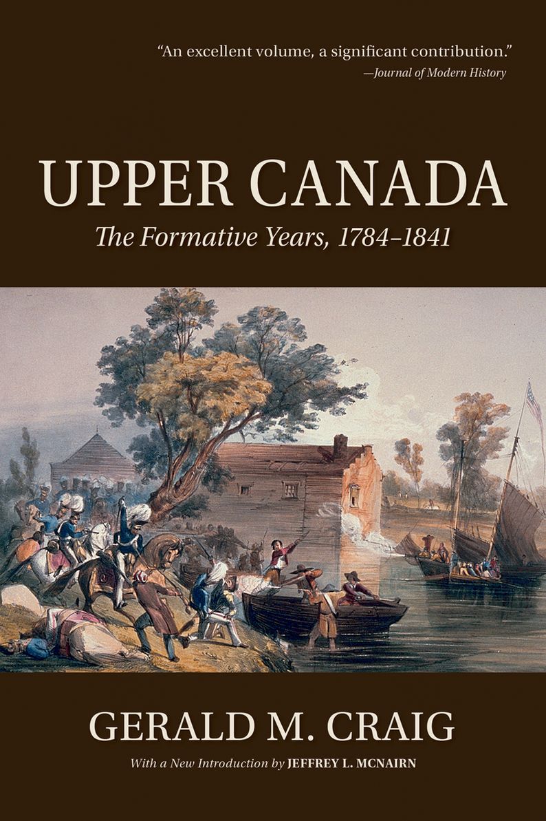 Upper Canada: The Formative Years, 1784-1841