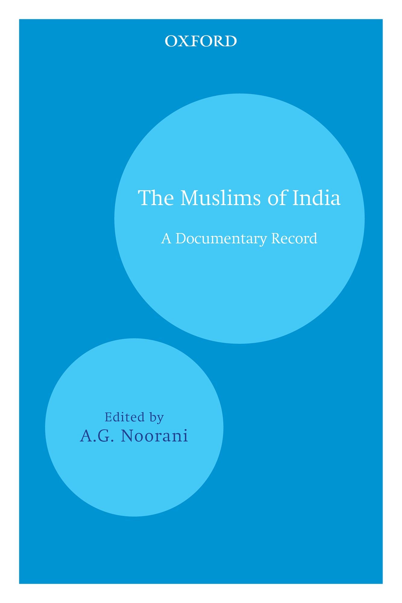 The Muslims of India: A Documentary Record