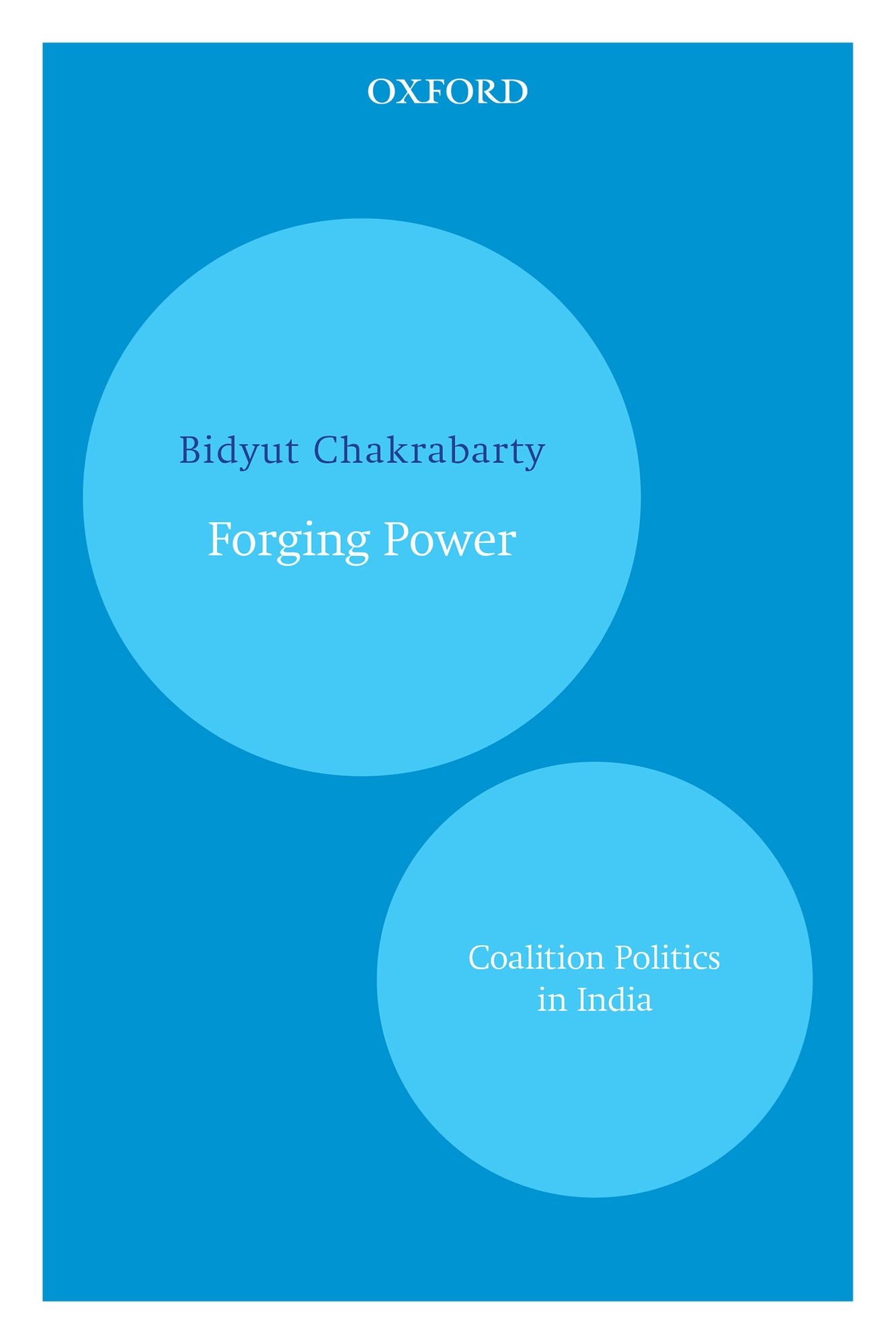 Forging Power: Coalition Politics in India