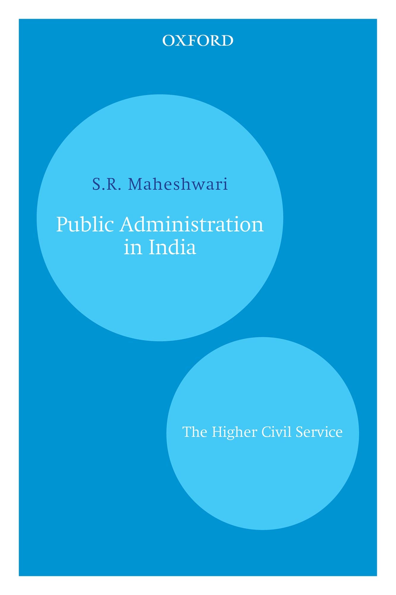 Public Administration in India: The Higher Civil Service
