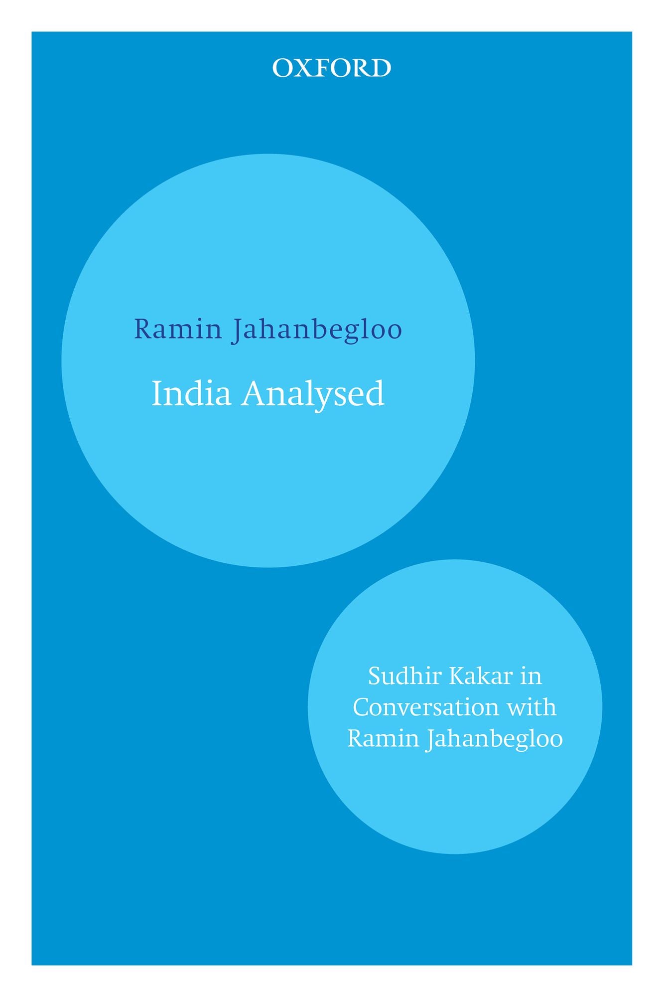 India Analysed: Sudhir Kakar in Conversation with Ramin Jahanbegloo