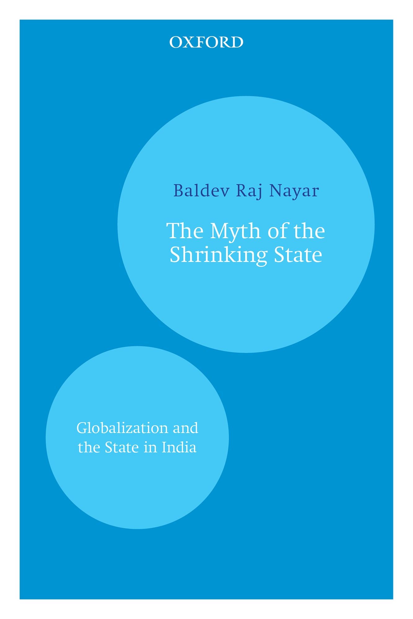 The Myth of the Shrinking State: Globalization and the State in India
