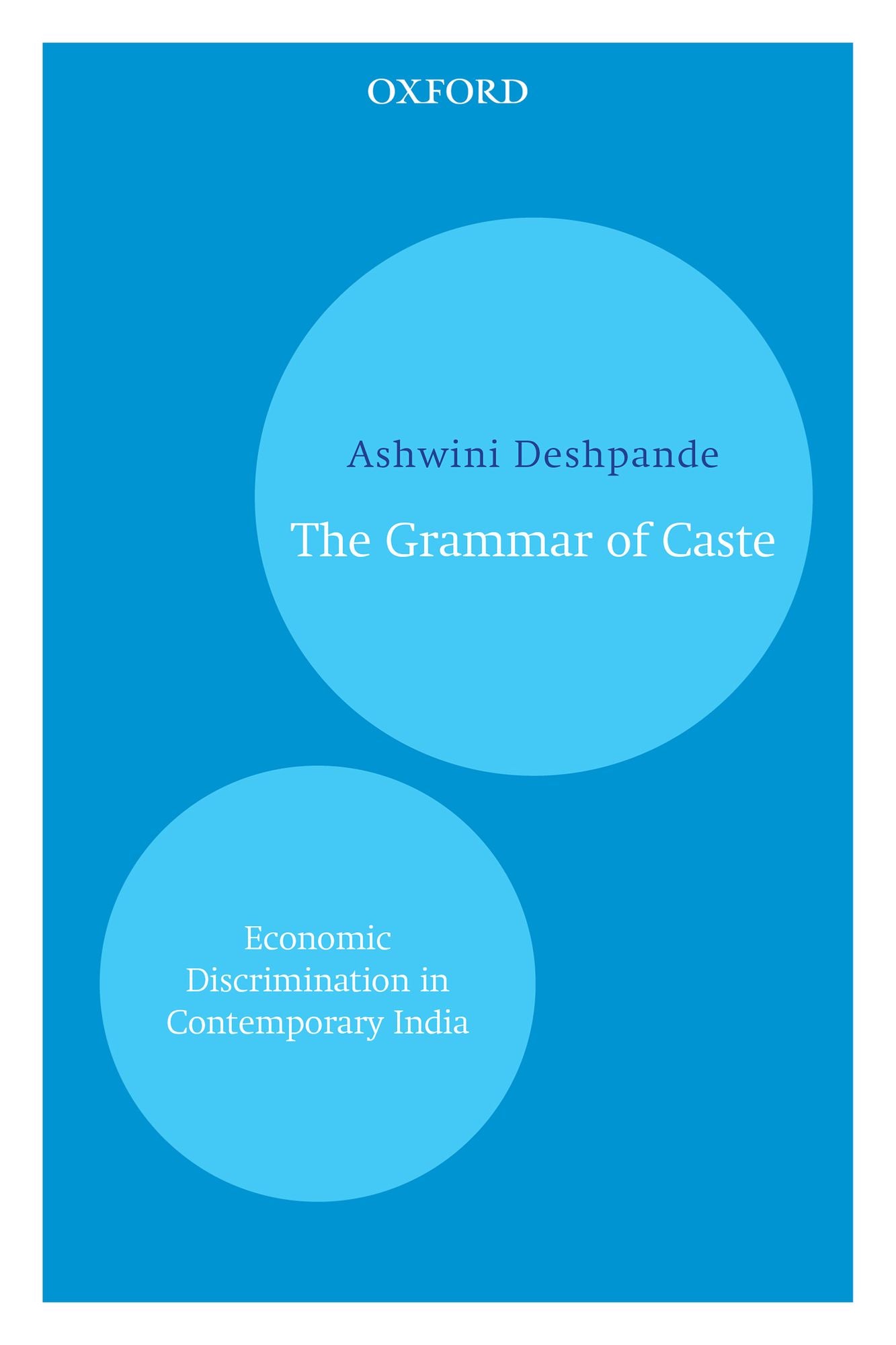 The Grammar of Caste: Economic Discrimination in Contemporary India
