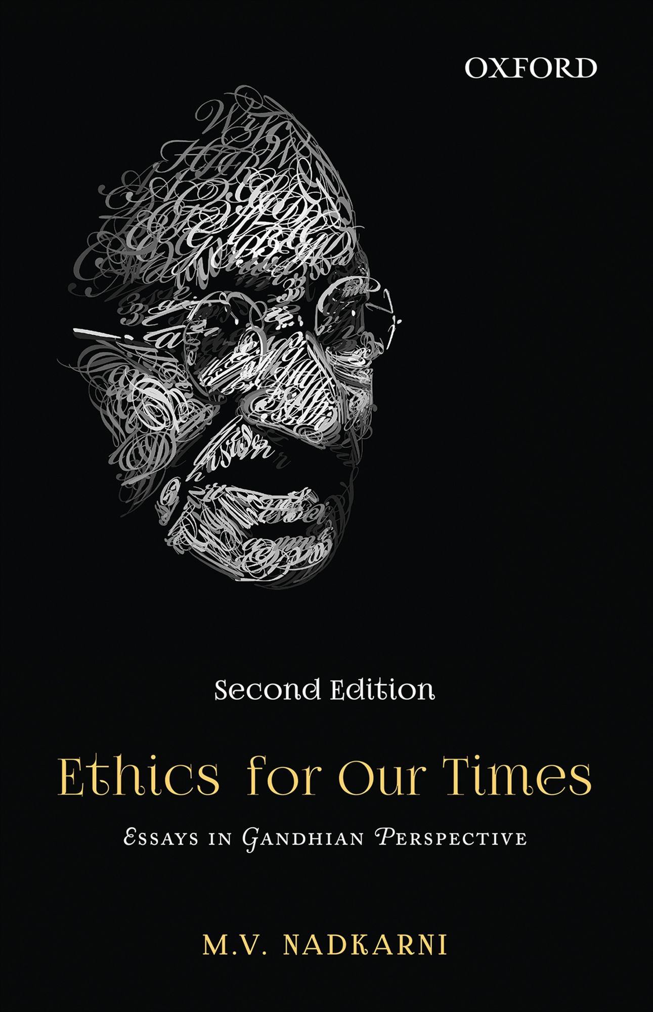 Ethics for our Times: Essays in Gandhian Perspective: Second Edition