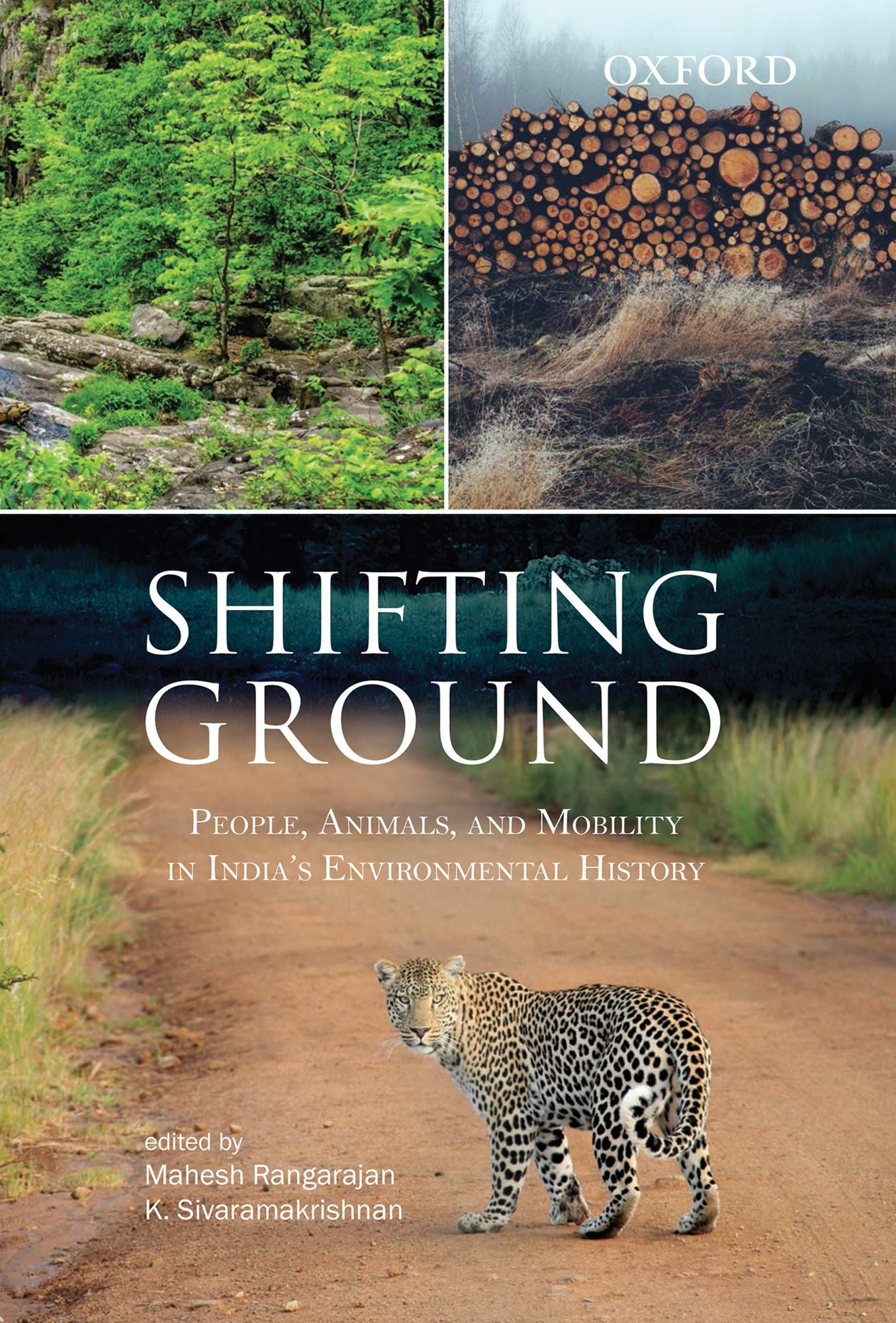 Shifting Ground: People, Animals, and Mobility in India's Environmental History