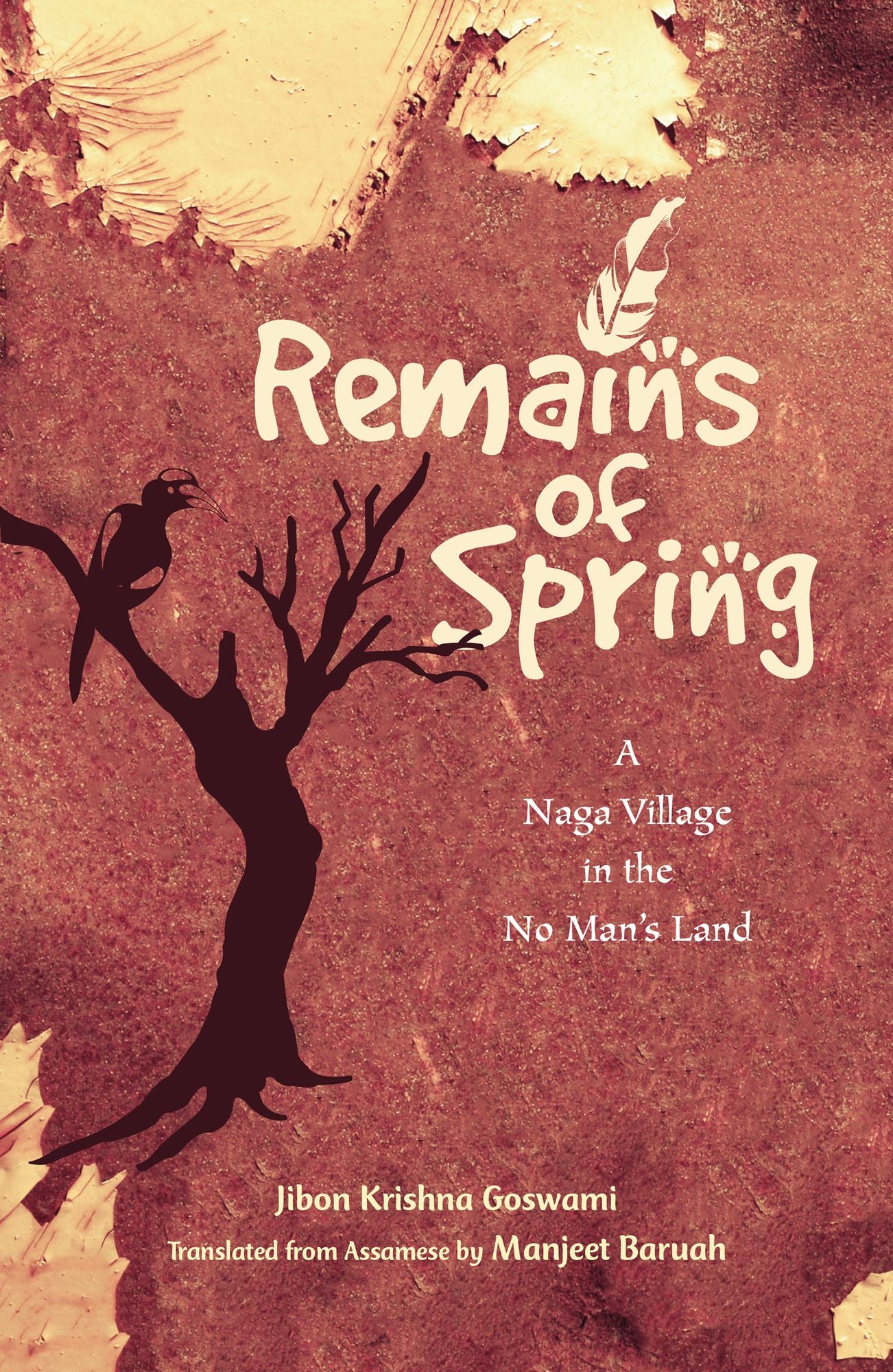 Remains of Spring: A Naga Village in the No Man's Land